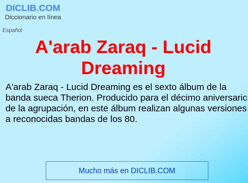 O que é A'arab Zaraq - Lucid Dreaming - definição, significado, conceito