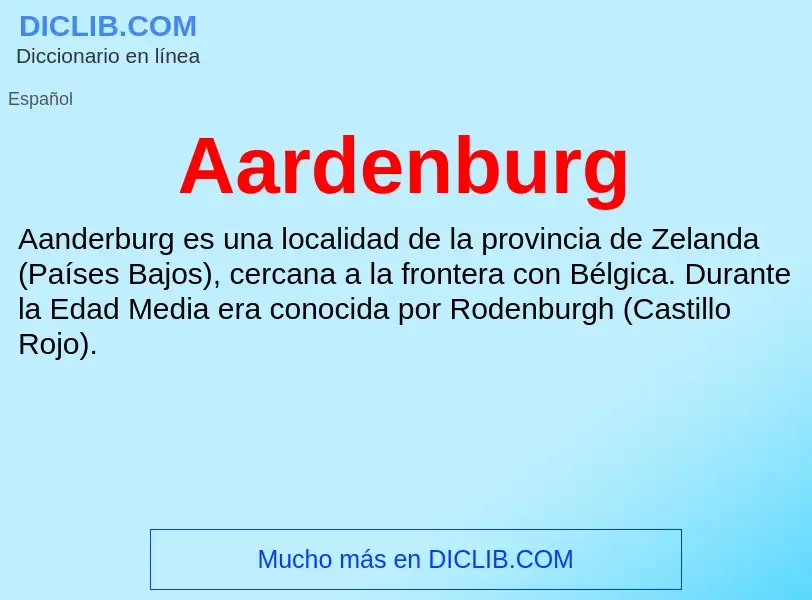 ¿Qué es Aardenburg? - significado y definición