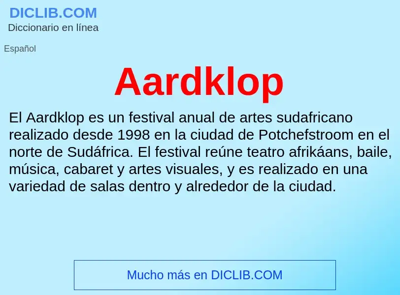 ¿Qué es Aardklop? - significado y definición