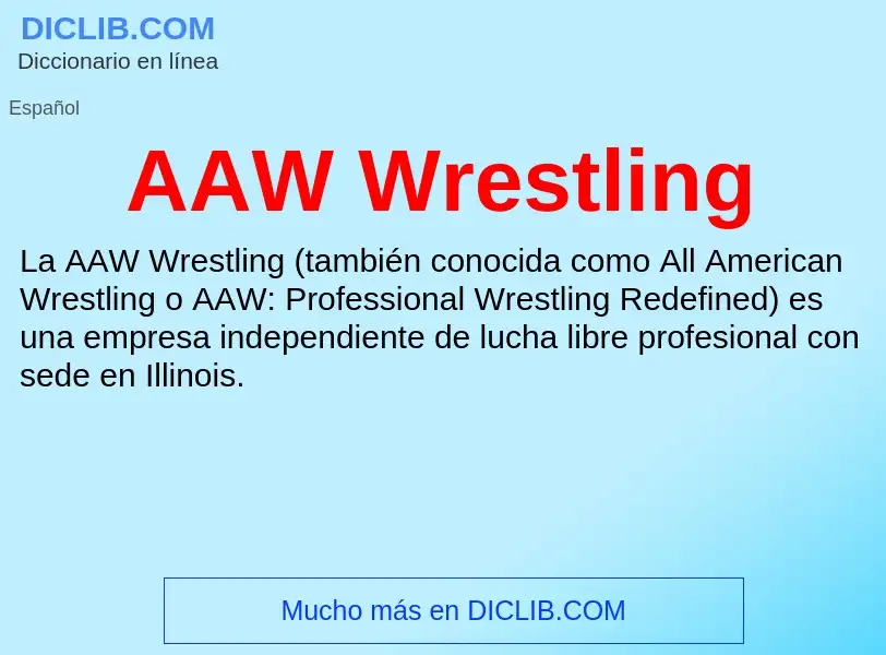 O que é AAW Wrestling - definição, significado, conceito