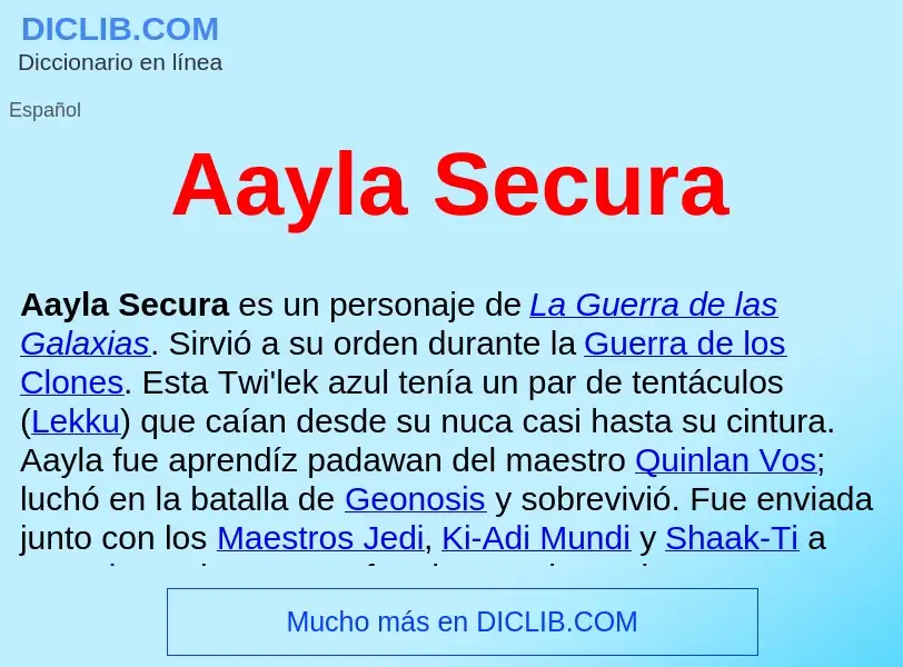 ¿Qué es Aayla Secura ? - significado y definición