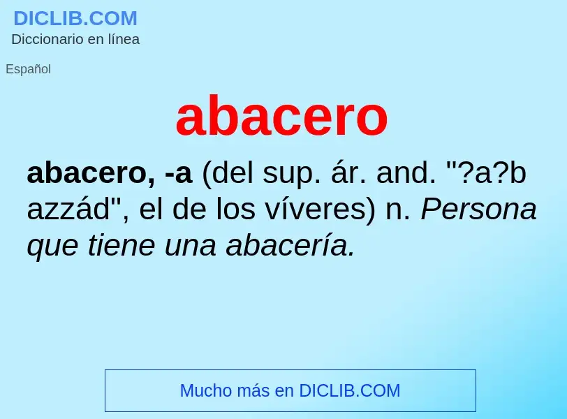 ¿Qué es abacero? - significado y definición