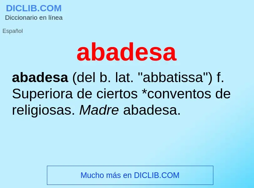 Was ist abadesa - Definition