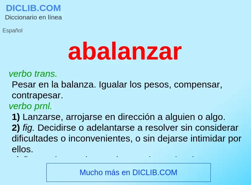 What is abalanzar - meaning and definition