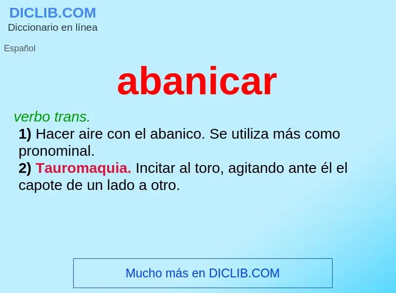 What is abanicar - meaning and definition