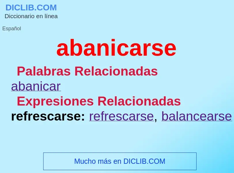 What is abanicarse - meaning and definition