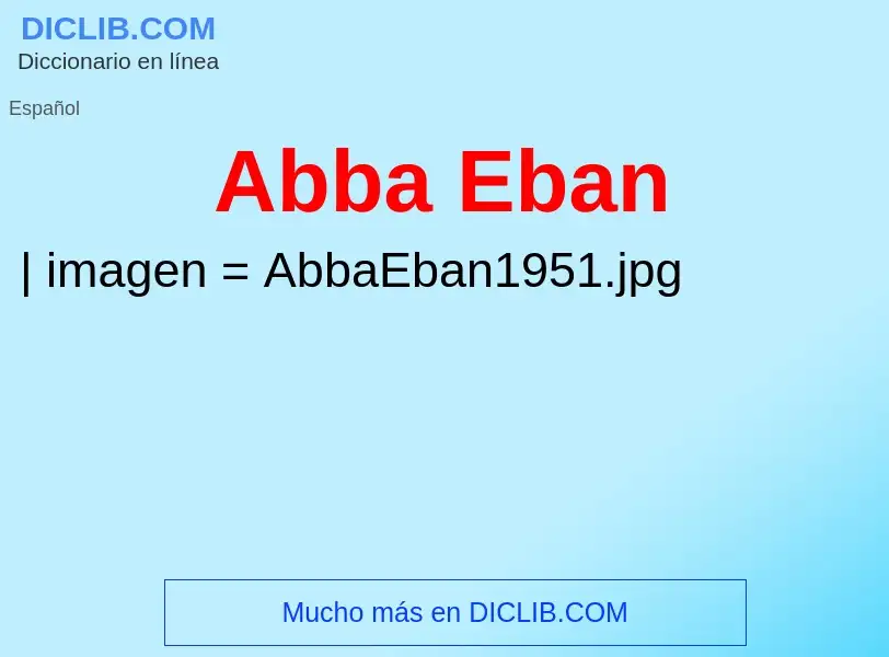 Что такое Abba Eban - определение