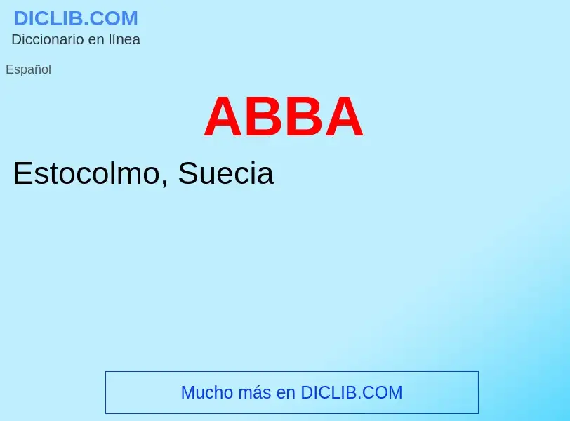 ¿Qué es ABBA? - significado y definición