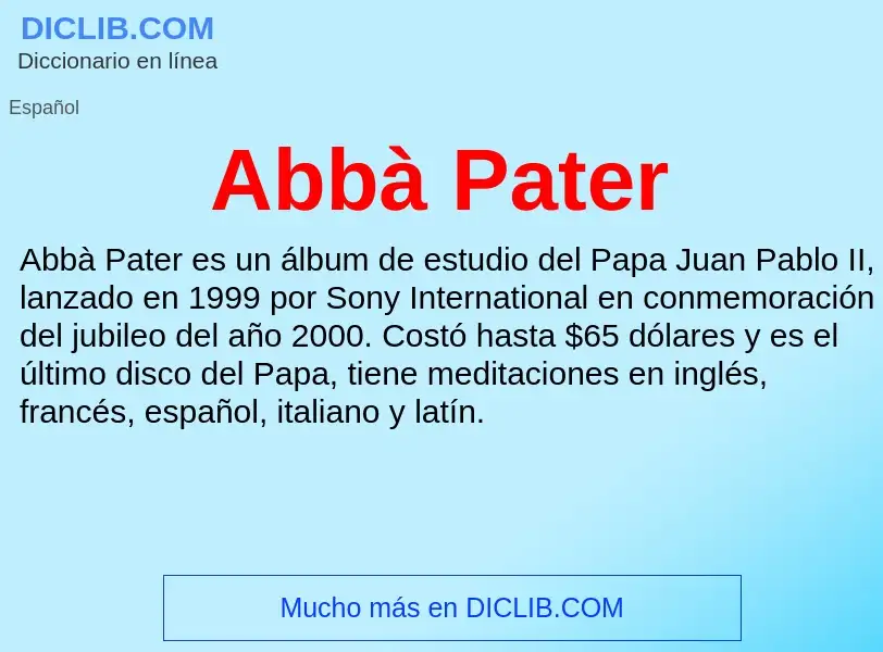 ¿Qué es Abbà Pater? - significado y definición