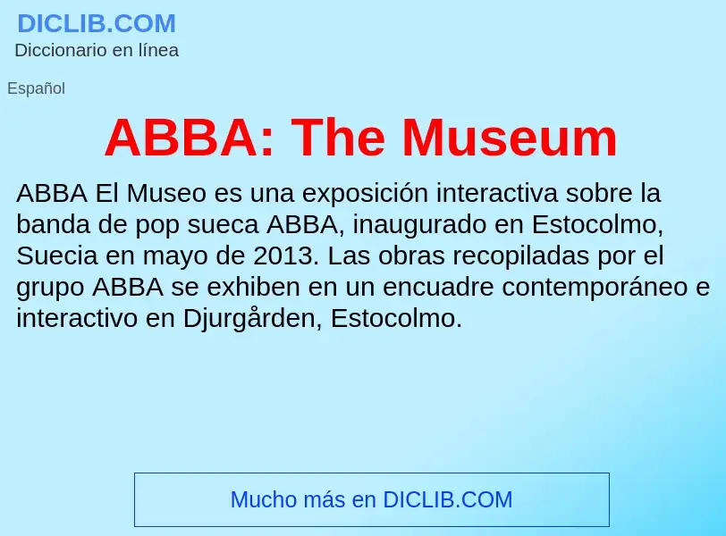 What is ABBA: The Museum - definition