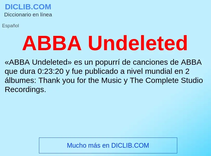 What is ABBA Undeleted - definition