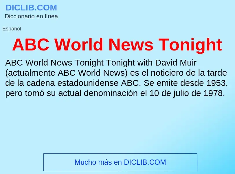 What is ABC World News Tonight - definition