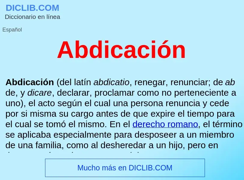 Wat is Abdicación  - definition