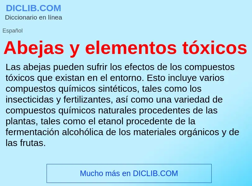 ¿Qué es Abejas y elementos tóxicos? - significado y definición