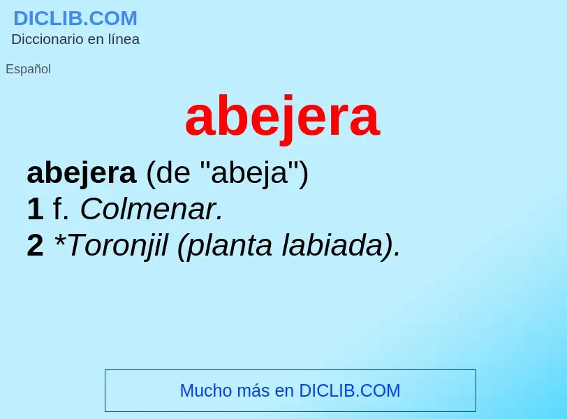 O que é abejera - definição, significado, conceito