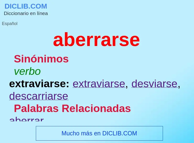 What is aberrarse - meaning and definition