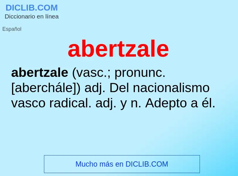 ¿Qué es abertzale? - significado y definición