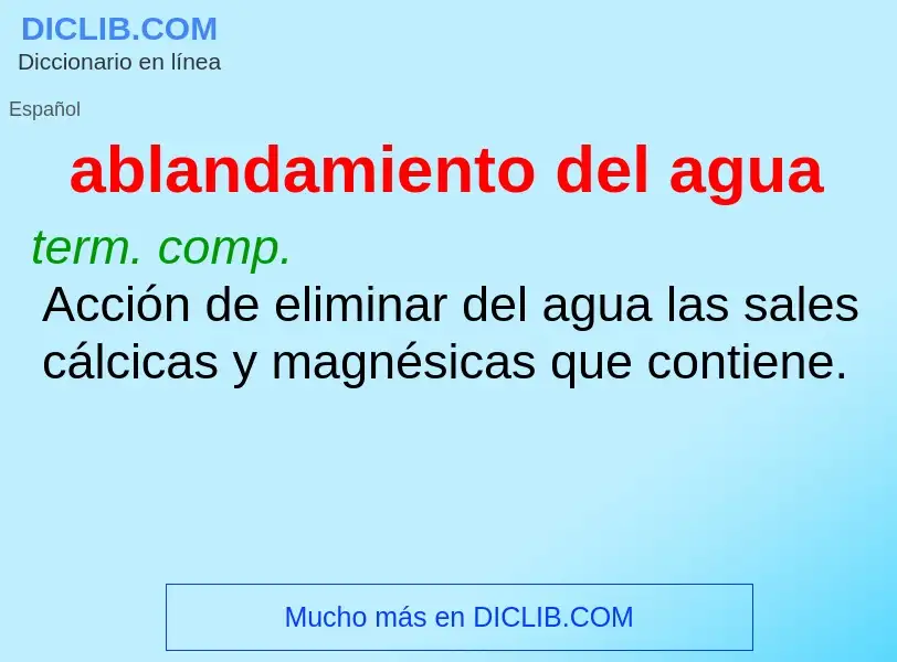 Was ist ablandamiento del agua - Definition