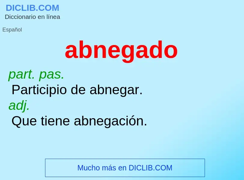 ¿Qué es abnegado? - significado y definición