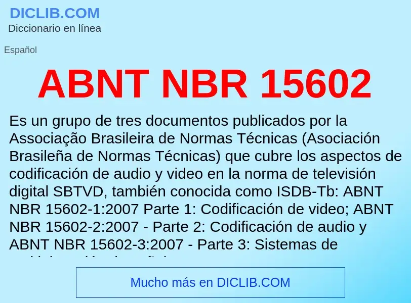 What is ABNT NBR 15602 - definition