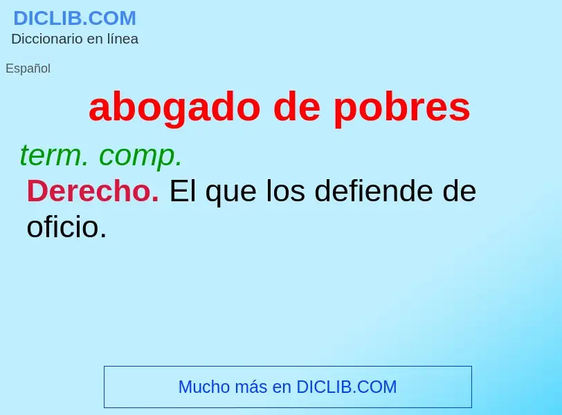 What is abogado de pobres - meaning and definition