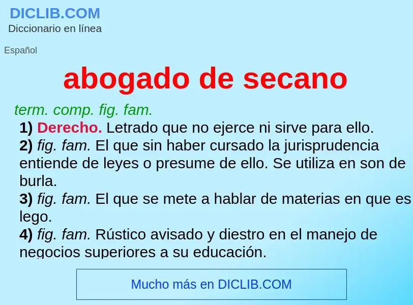 ¿Qué es abogado de secano? - significado y definición