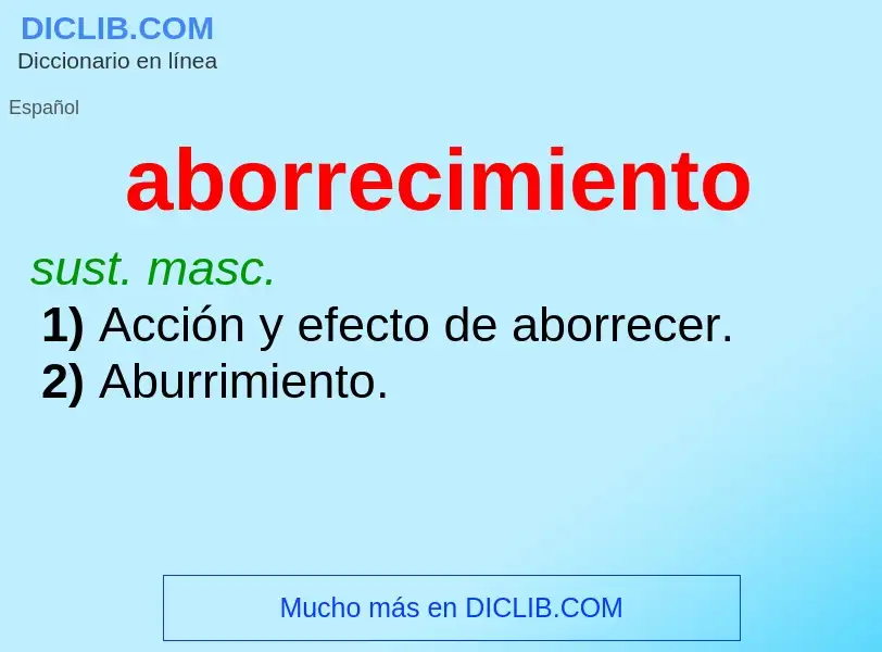 Was ist aborrecimiento - Definition