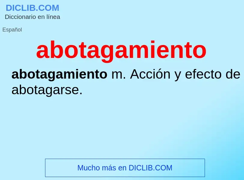 ¿Qué es abotagamiento? - significado y definición