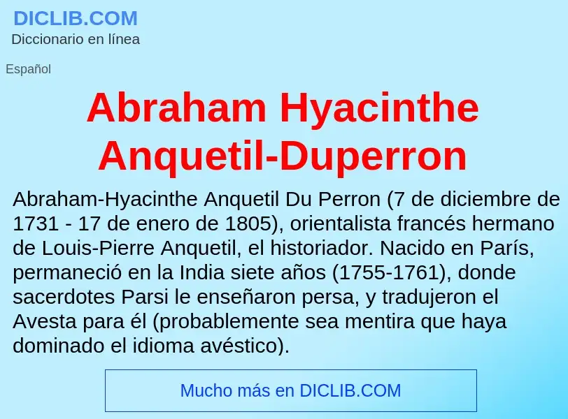 Что такое Abraham Hyacinthe Anquetil-Duperron - определение