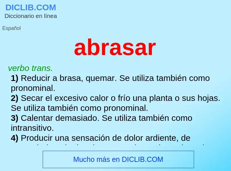 O que é abrasar - definição, significado, conceito