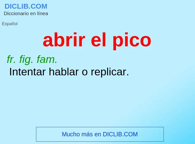 What is abrir el pico - definition