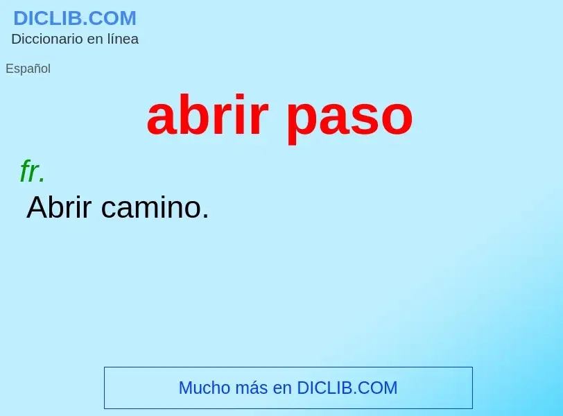 What is abrir paso - definition