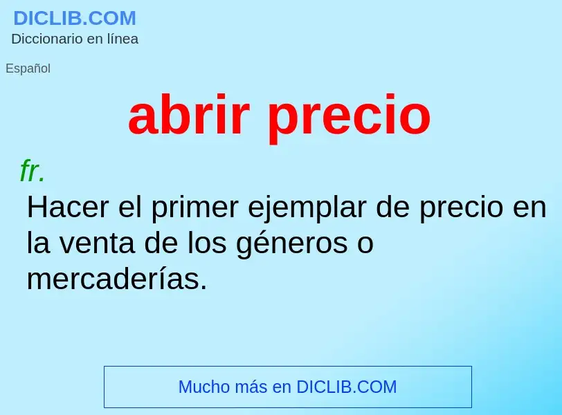 What is abrir precio - definition