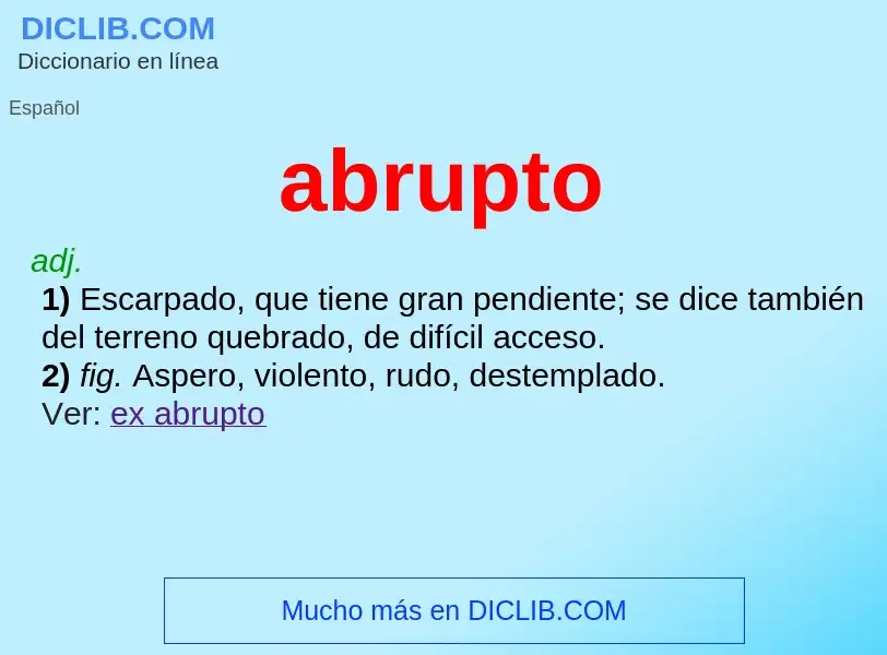 What is abrupto - definition