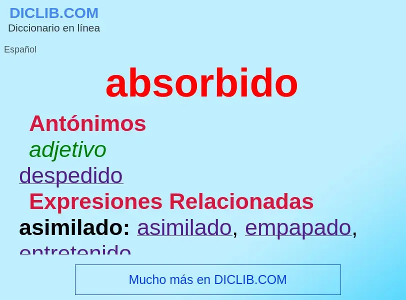 ¿Qué es absorbido? - significado y definición