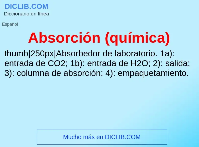 O que é Absorción (química) - definição, significado, conceito