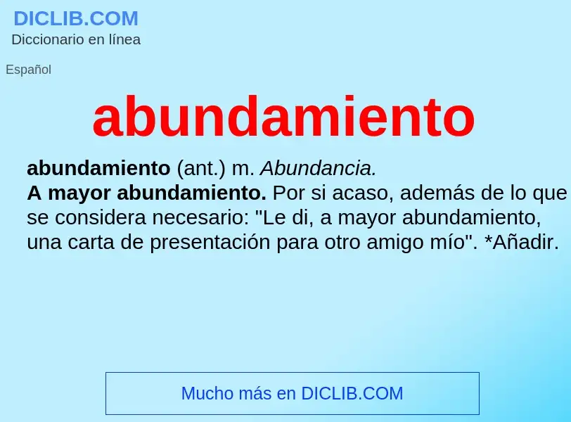 ¿Qué es abundamiento? - significado y definición