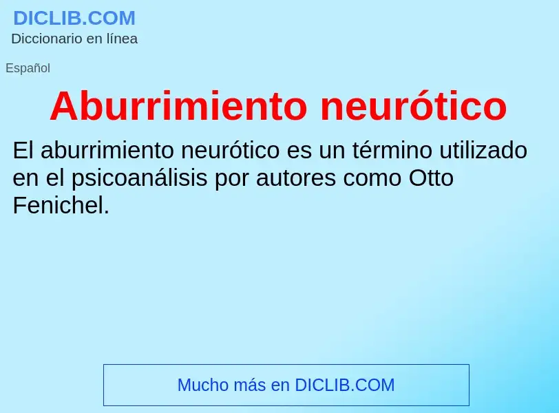 What is Aburrimiento neurótico - meaning and definition