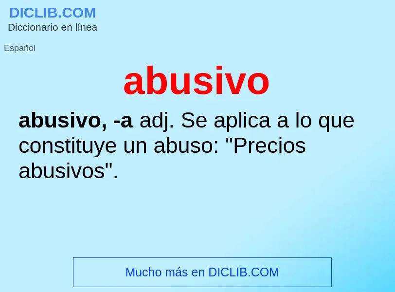 What is abusivo - meaning and definition