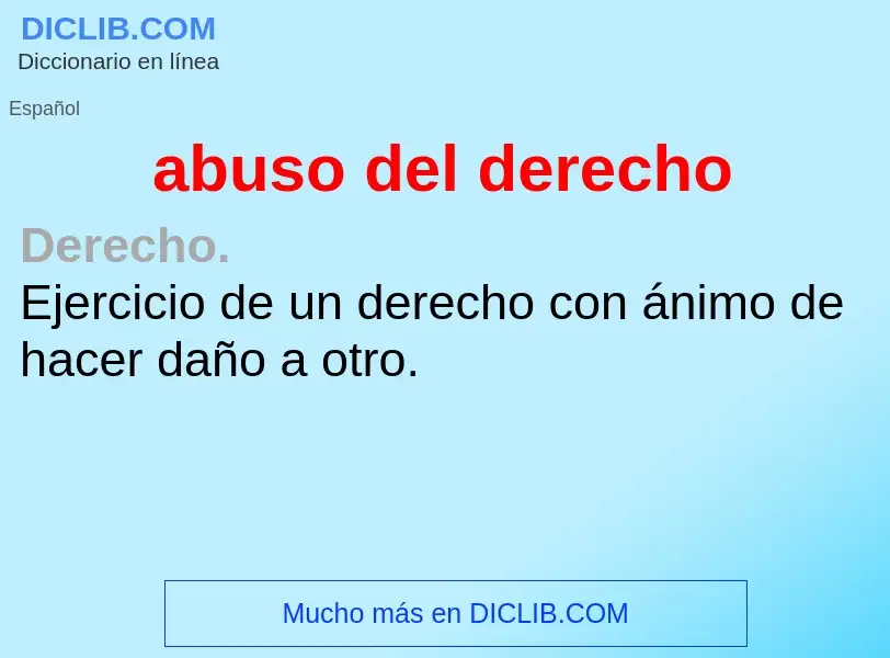 O que é abuso del derecho - definição, significado, conceito