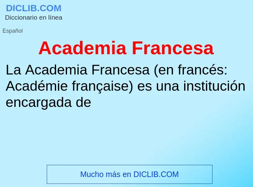 ¿Qué es Academia Francesa? - significado y definición