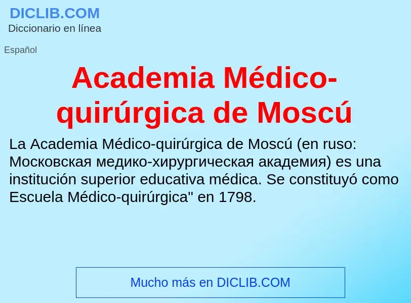 What is Academia Médico-quirúrgica de Moscú - meaning and definition