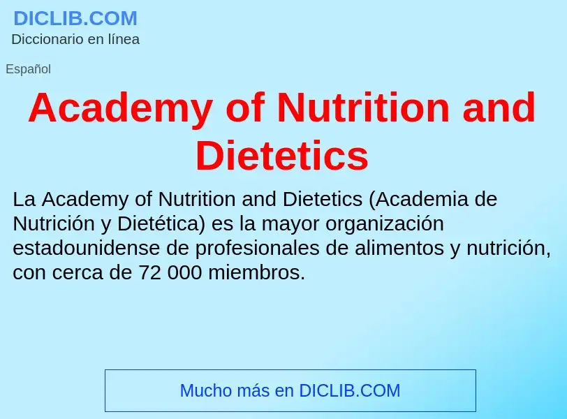 What is Academy of Nutrition and Dietetics - meaning and definition