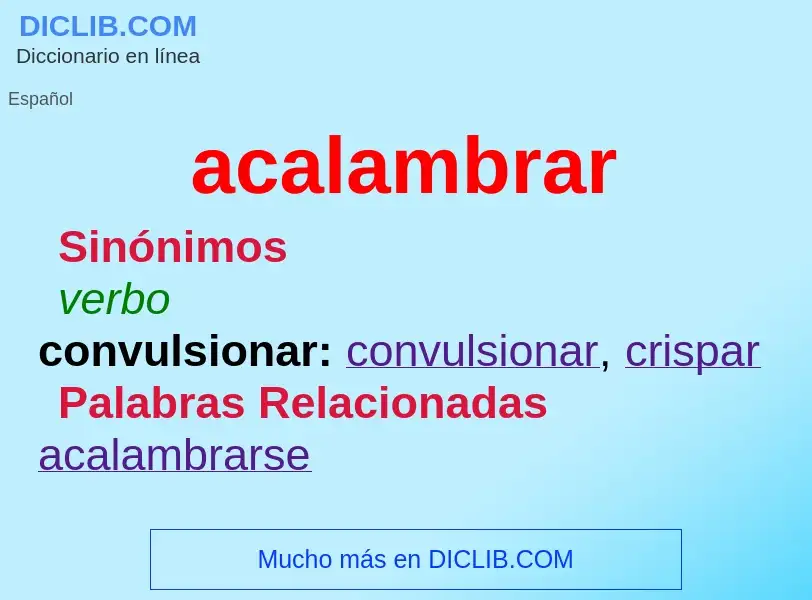 What is acalambrar - meaning and definition