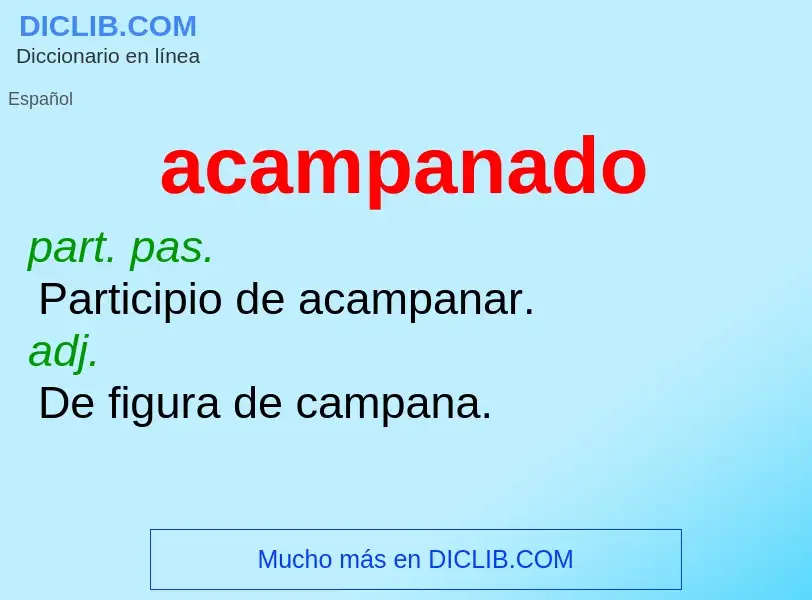 ¿Qué es acampanado? - significado y definición