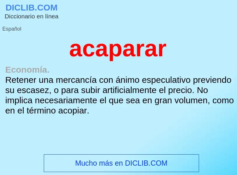 Wat is acaparar - definition