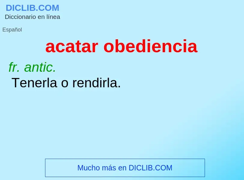 Wat is acatar obediencia - definition