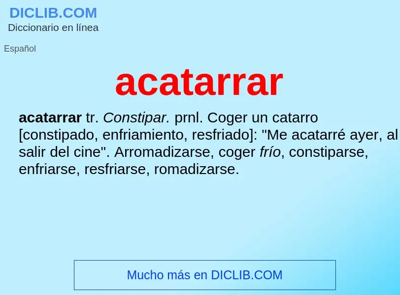 Was ist acatarrar - Definition