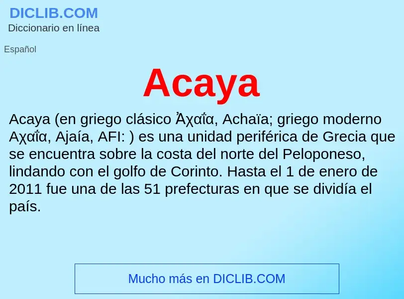 ¿Qué es Acaya? - significado y definición