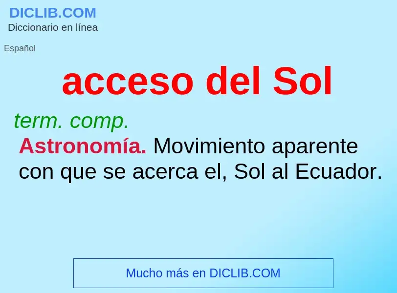 Was ist acceso del Sol - Definition